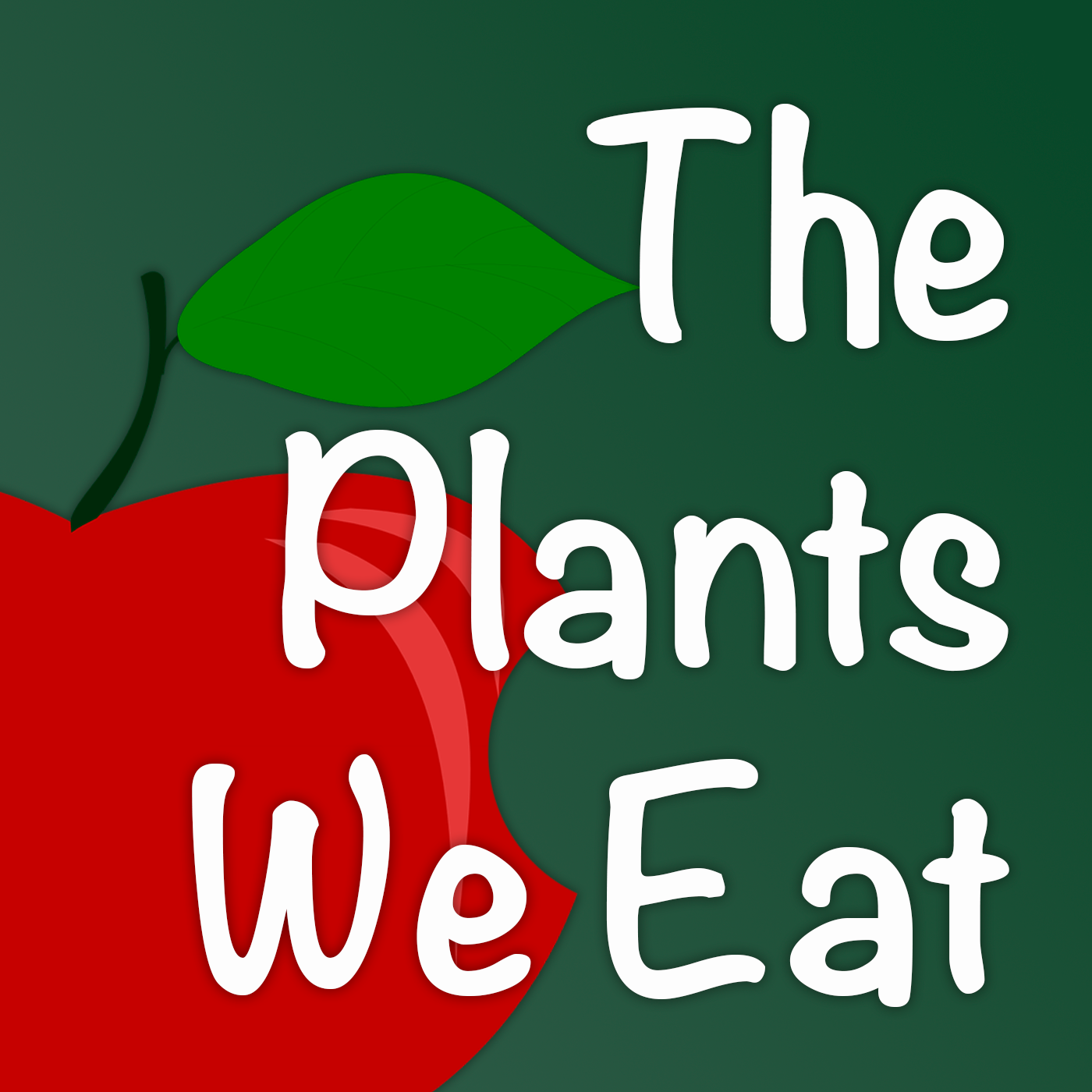 We eat перевод. Plants we eat. Eat Plants. The food we eat Podcast Ted talks.